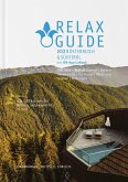 RELAX Guide 2023 Österreich & Südtirol, getestet & bewertet: 1.231 Wellness- und Gesundheitshotels.