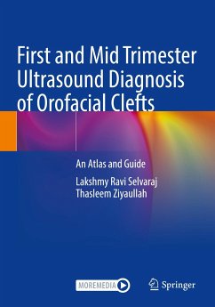 First and Mid Trimester Ultrasound Diagnosis of Orofacial Clefts - Selvaraj, Lakshmy Ravi;Ziyaullah, Thasleem