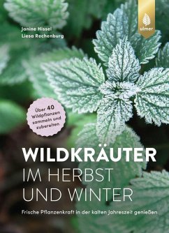 Wildkräuter im Herbst und Winter (eBook, PDF) - Hissel, Janine; Rechenburg, Liesa