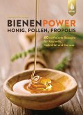 Bienenpower - Honig, Pollen, Propolis (eBook, PDF)