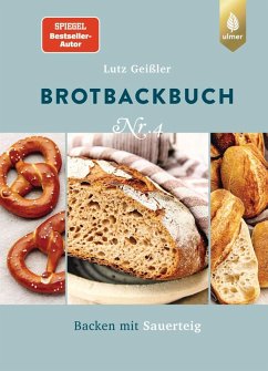 Brotbackbuch Nr. 4 (eBook, PDF) - Geißler, Lutz