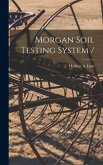 Morgan Soil Testing System