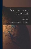 Fertility and Survival; Population Problems From Malthus to Mao Tse-Tung; 0