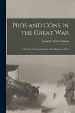 Pros and Cons in the Great War: a Record of Foreign Opinion, With a Register of Fact