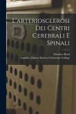 L'arteriosclerosi Dei Centri Cerebrali E Spinali