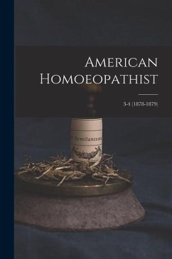 American Homoeopathist; 3-4 (1878-1879) - Anonymous