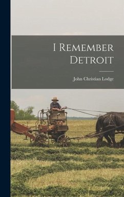 I Remember Detroit - Lodge, John Christian