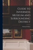 Guide to Inverness Museum and Surrounding District