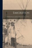 Emigration: the British Farmer's and Farm Labourer's Guide to Ontario