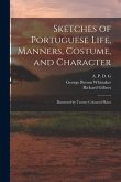 Sketches of Portuguese Life, Manners, Costume, and Character: Illustrated by Twenty Coloured Plates