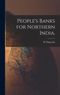 People's Banks for Northern India. - Dupernix, H.