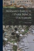 Bernard Baruch, Park Bench Statesman
