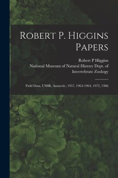 Robert P. Higgins Papers: Field Data, USSR, Antarctic, 1957, 1963-1964, 1972, 1986 - Higgins, Robert P.