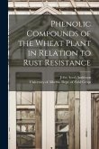 Phenolic Compounds of the Wheat Plant in Relation to Rust Resistance