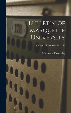 Bulletin of Marquette University; College of Economics 1921/22