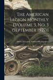 The American Legion Monthly [Volume 3, No. 3 (September 1927)]; 3, no 3