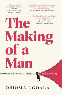 The Making of a Man (and why we're so afraid to talk about it) - Ugoala, Obioma