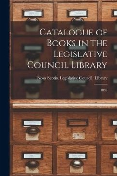 Catalogue of Books in the Legislative Council Library [microform]: 1859