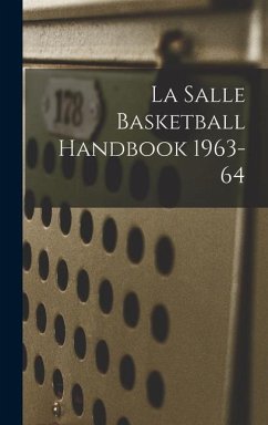 La Salle Basketball Handbook 1963-64 - Anonymous