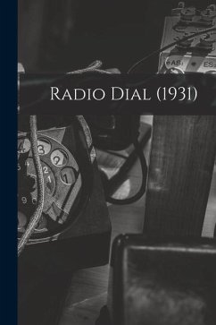 Radio Dial (1931) - Anonymous