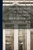 Annual Report of the Fruit Growers' Association of Ontario, 1898