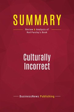 Summary: Culturally Incorrect - Businessnews Publishing