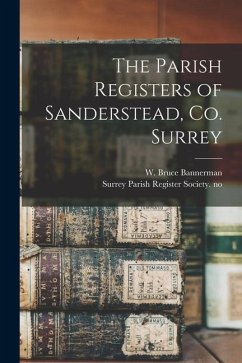 The Parish Registers of Sanderstead, Co. Surrey