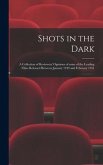 Shots in the Dark: a Collection of Reviewers' Opinions of Some of the Leading Films Released Between January 1949 and February 1951