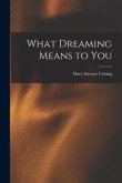 What Dreaming Means to You