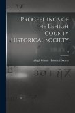 Proceedings of the Lehigh County Historical Society; 2