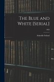 The Blue and White [serial]; 1963