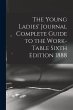 The Young Ladies' Journal Complete... - Bild 1