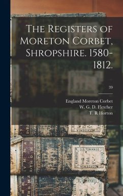 The Registers of Moreton Corbet, Shropshire. 1580-1812.; 39