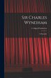 Sir Charles Wyndham: a Biography - Bild 1