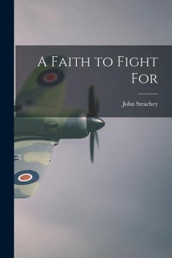 A Faith to Fight For - Strachey, John