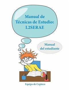 Manual de Técnicas de Estudio: L2SERAE: Manual del estudiante - Merino García, Nicolás; Cueto Baños, Miguel Ángel