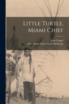 Little Turtle, Miami Chief - Carper, Jean