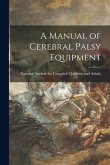 A Manual of Cerebral Palsy Equipment