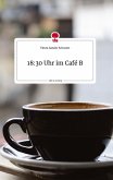 18:30 Uhr im Café B. Life is a Story - story.one