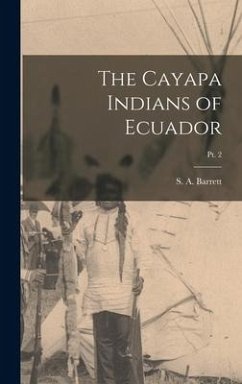 The Cayapa Indians of Ecuador; pt. 2