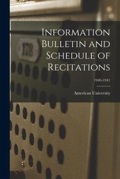Information Bulletin and Schedule of Recitations; 1940-1941