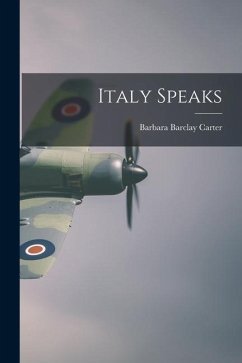 Italy Speaks - Carter, Barbara Barclay