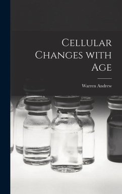 Cellular Changes With Age - Andrew, Warren