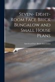 Seven- Eight-room Face Brick Bungalow and Small House Plans