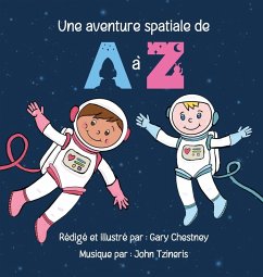 Une Aventure Spatiale de A à Z - Chestney, Gary