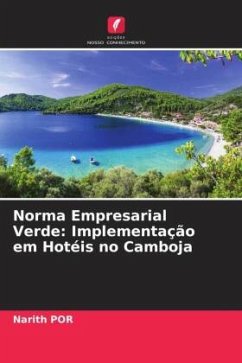 Norma Empresarial Verde: Implementação em Hotéis no Camboja - Por, Narith