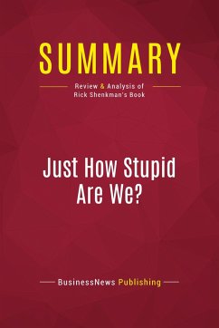 Summary: Just How Stupid Are We? - Businessnews Publishing