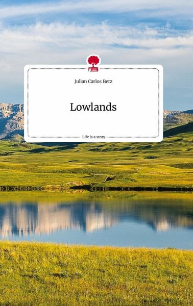 Lowlands. Life is a Story - story.one Lowlands. Life is a Story - story.one