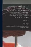 A Note on Psychological Attributes Related to the Score Assumed Similarity Between Opposites (ASo); report No. 12
