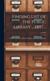Finding List of the Public Library ... 1897 ..; yr.1897